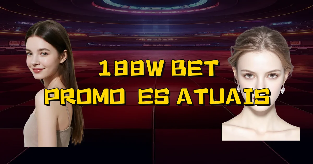 188W Bet Promoções Atuais Oficial