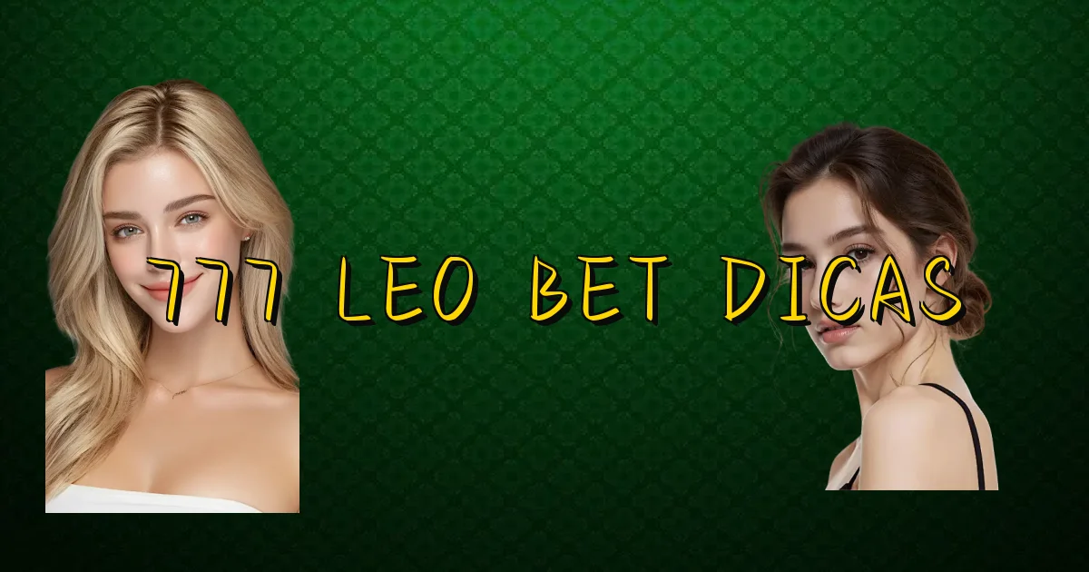 777 Leo Bet Dicas Oficial