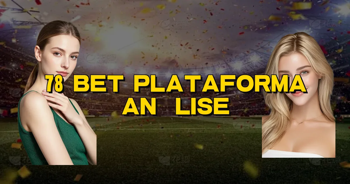 78 Bet Plataforma Análise Oficial