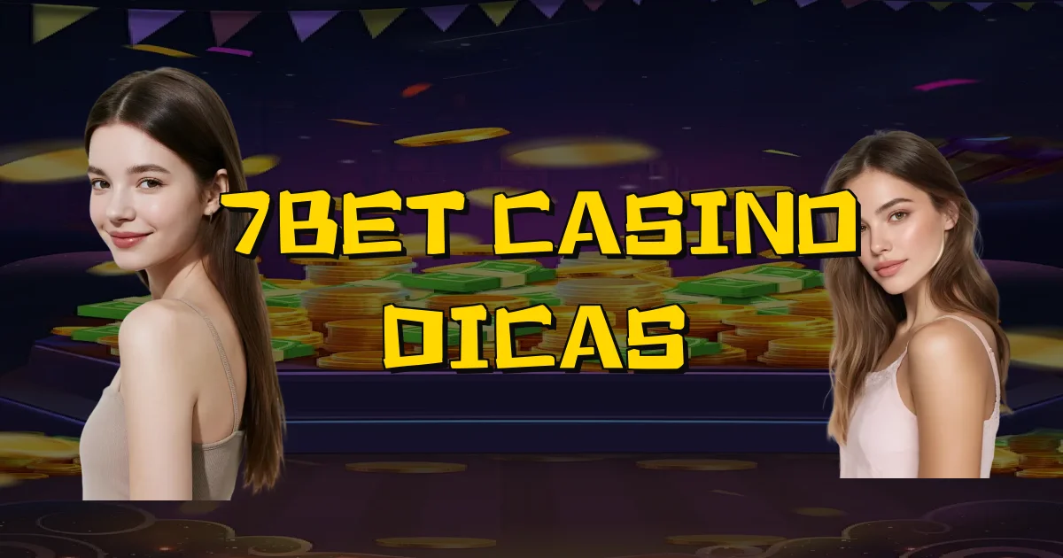 7Bet Casino Dicas Oficial