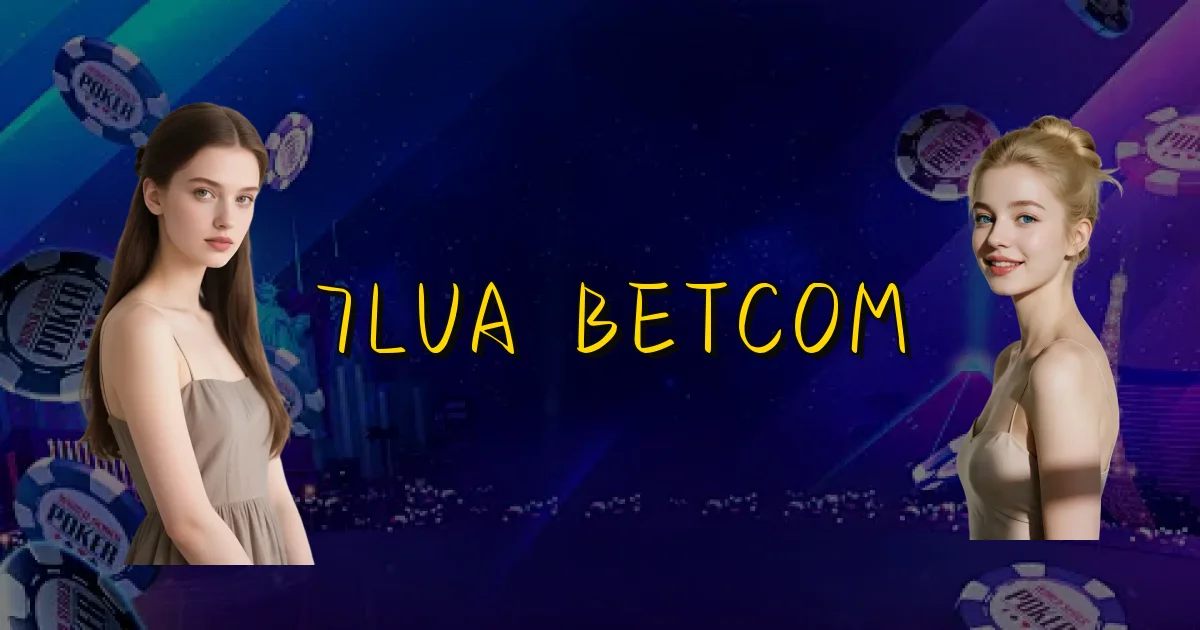7Lua Betcom Oficial