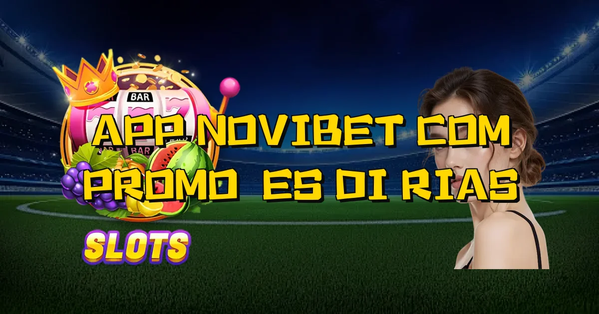 App Novibet Com Promoções Diárias Oficial