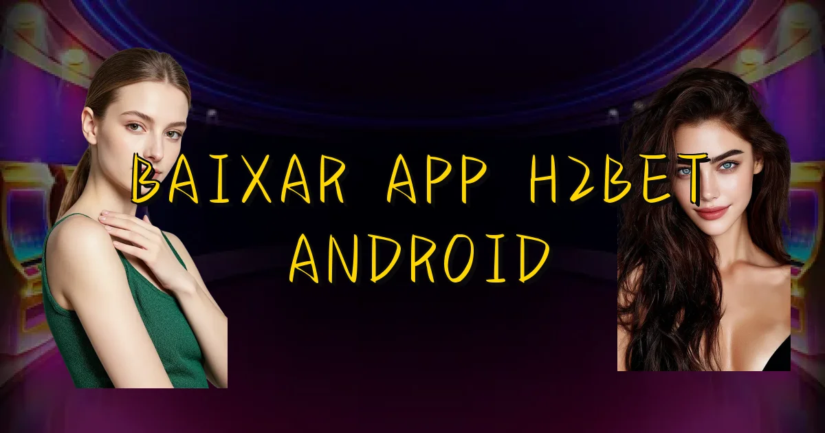 Baixar App H2Bet Android Oficial