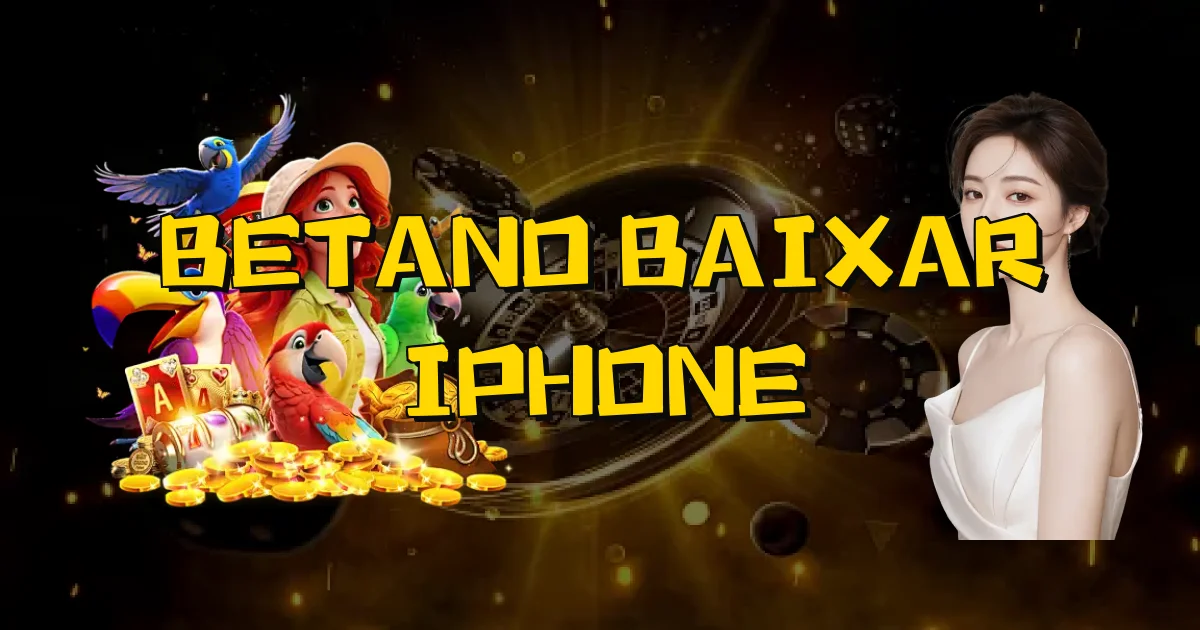 Betano Baixar Iphone Oficial