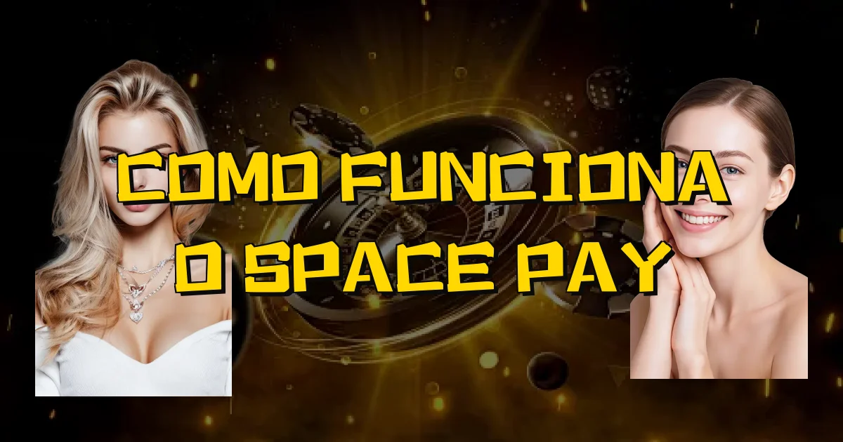 Como Funciona O Space Pay Oficial