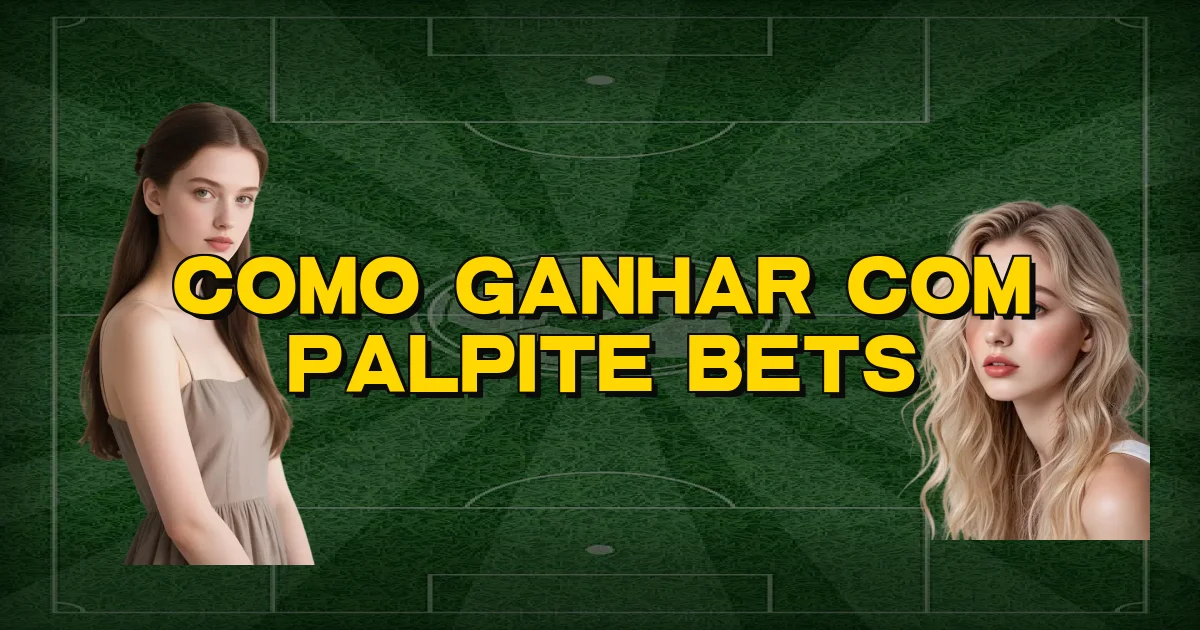 Como Ganhar Com Palpite Bets Oficial
