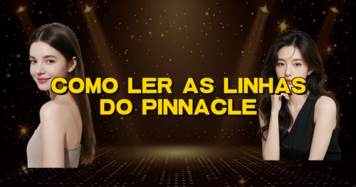 Como Ler As Linhas Do Pinnacle Oficial