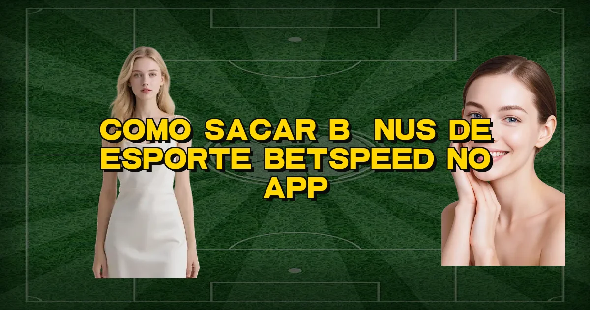Como Sacar Bônus De Esporte Betspeed No App Oficial
