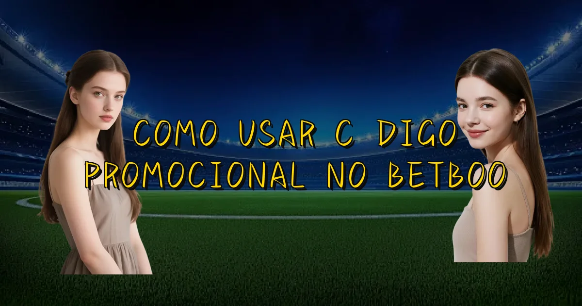 Como Usar Código Promocional No Betboo Oficial