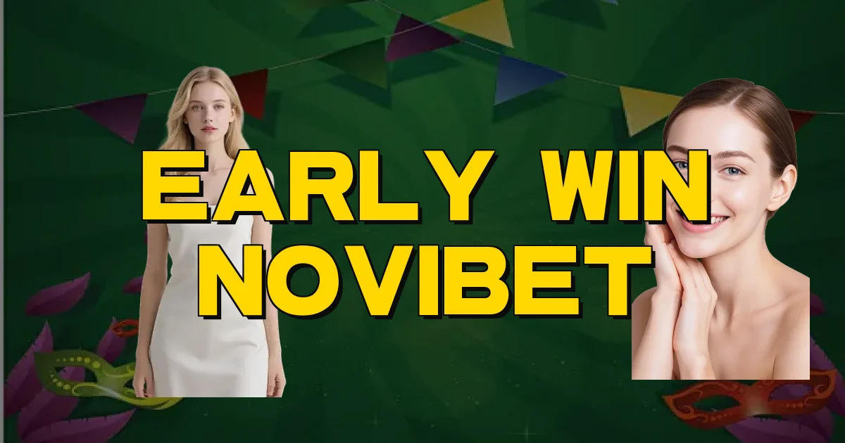 Early Win Novibet Oficial