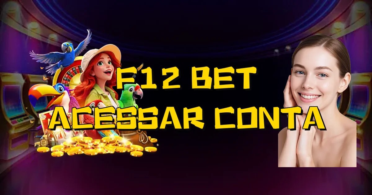 F12 Bet Acessar Conta Oficial