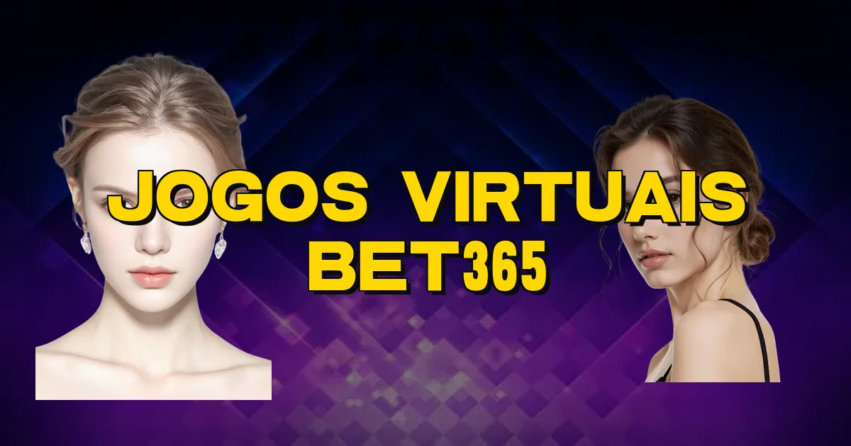 Jogos Virtuais Bet365 Oficial
