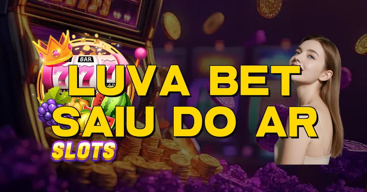 Luva Bet Saiu Do Ar Oficial