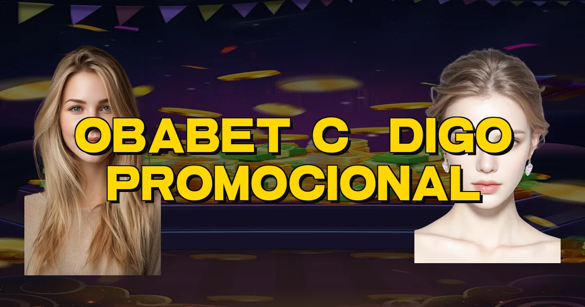 Obabet Código Promocional Oficial