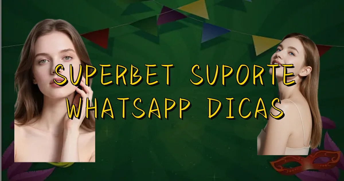 Superbet Suporte Whatsapp Dicas Oficial